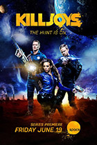 Киллджойс(Killjoys) Постер Киллджойс (Killjoys) Постер