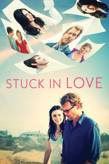 Застрял в любви / Stuck in Love (фильм)