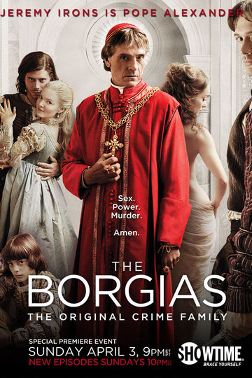 Борджиа / The Borgias (сериал)