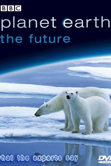 Planet Earth: The Future (show)