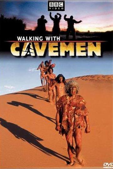 Прогулки с пещерным человеком / Walking with Cavemen (сериал)