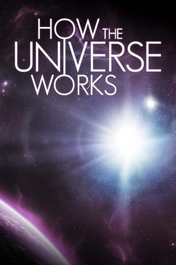 How the Universe Works (show)