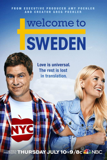 Добро пожаловать в Швецию / Welcome to Sweden (сериал)