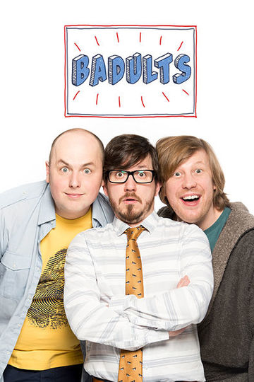 Плохие взрослые / Badults (сериал)