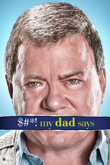 $#*! My Dad Says (show)
