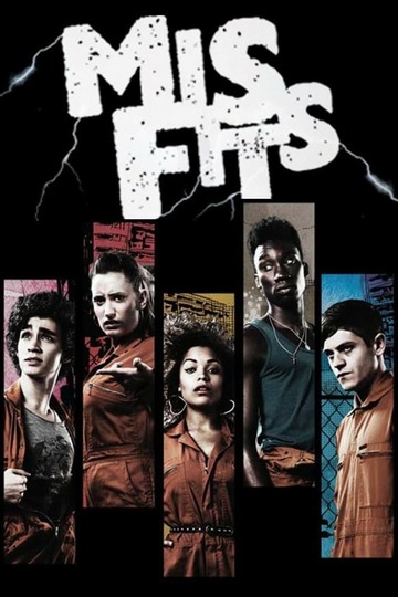 Отбросы / Misfits (сериал)