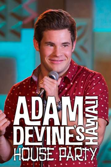 Домашняя вечеринка у Адама Дивайна / Adam Devine’s House Party (сериал)