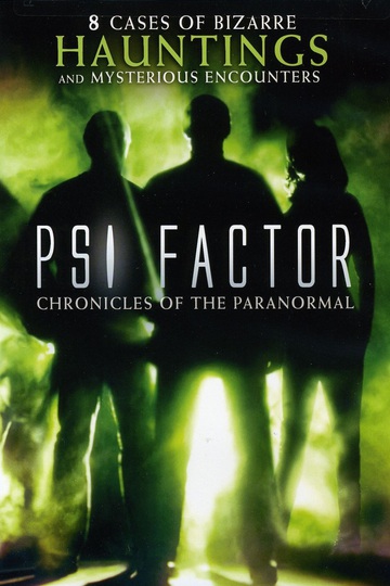 Пси Фактор: Хроники паранормальных явлений / Psi Factor: Chronicles of the Paranormal (сериал)