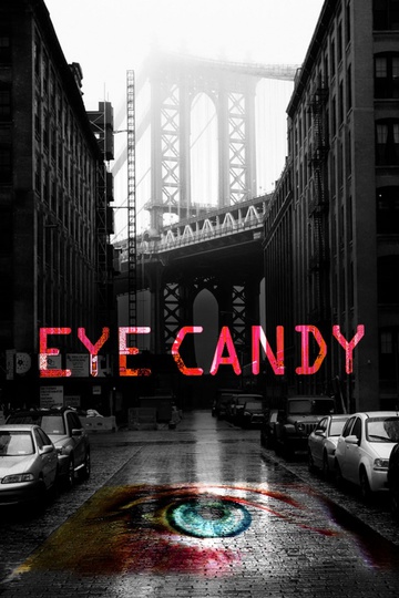 Приятный на вид / Eye Candy (сериал)