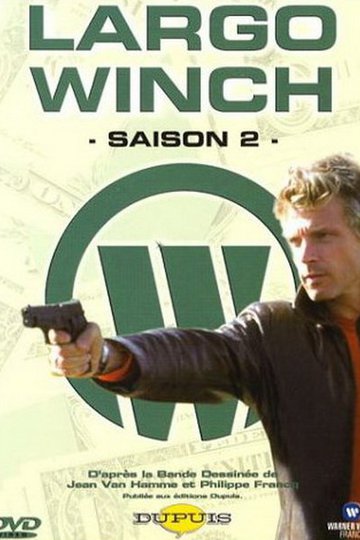 Ларго Винч / Largo Winch (сериал)