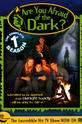 Are You Afraid of the Dark? (show)