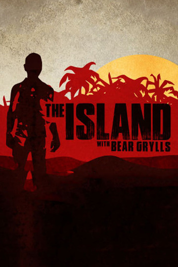 Остров с Беаром Гриллсом / The Island with Bear Grylls (сериал)