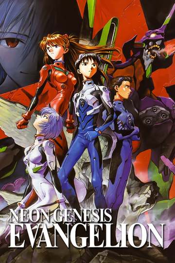 Neon Genesis Evangelion / 新世紀エヴァンゲリオン (anime)