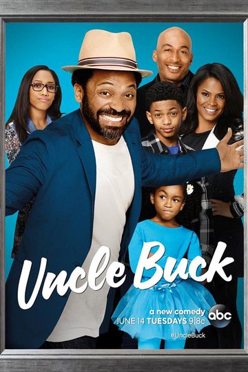 Дядя Бак / Uncle Buck (сериал)