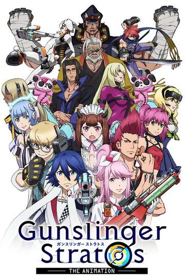 Gunslinger Stratos The Animation / ガンスリンガー ストラトス (anime)