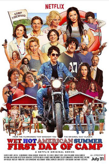 Жаркое американское лето: Первый день лагеря / Wet Hot American Summer: First Day of Camp (сериал)