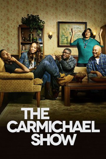 Шоу Кармайкла / The Carmichael Show (сериал)