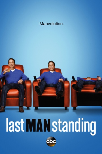 Последний настоящий мужчина / Last Man Standing (сериал)