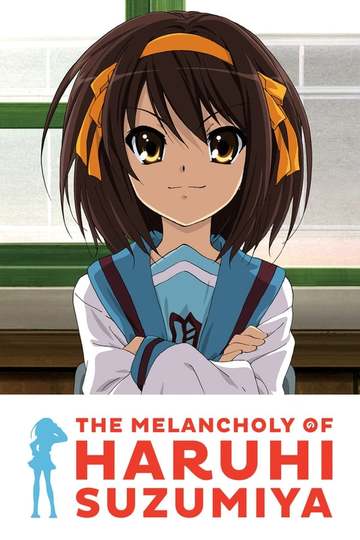 The Melancholy of Haruhi Suzumiya / 涼宮ハルヒの憂鬱 (anime)