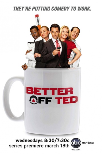 Давай еще, Тэд / Better Off Ted (сериал)