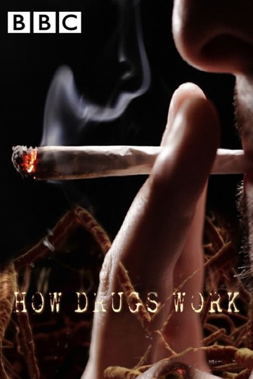 Как действуют наркотики / How Drugs Work (сериал)