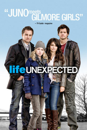 Жизнь непредсказуема / Life Unexpected (сериал)