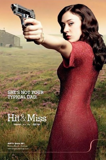 Мимо цели / Hit & Miss (сериал)