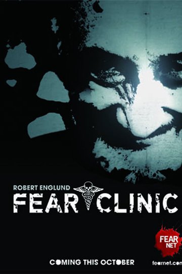 Клиника страха / Fear Clinic (сериал)