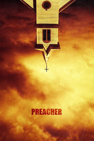 Проповедник / Preacher (сериал)