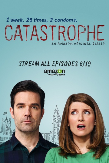 Катастрофа / Catastrophe (сериал)