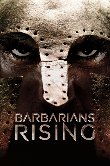 Восстание варваров / Barbarians Rising (сериал)