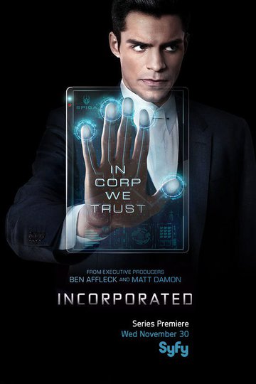 Корпорация / Incorporated (сериал)