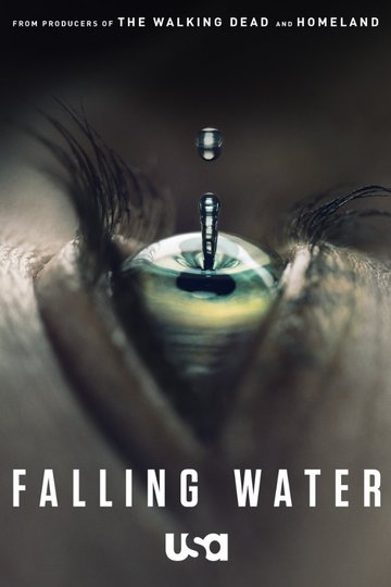 Падающая вода / Falling Water (сериал)