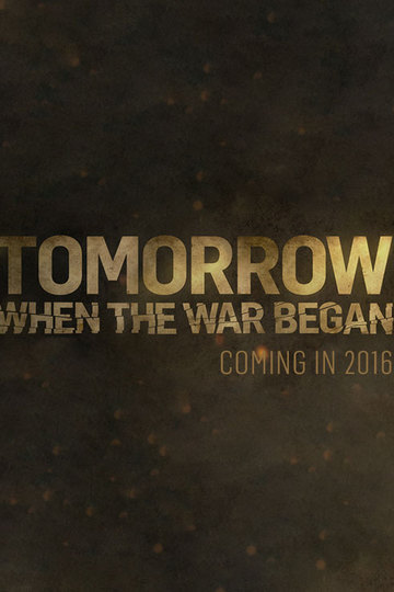 Вторжение. Битва за рай / Tomorrow When the War Began (сериал)