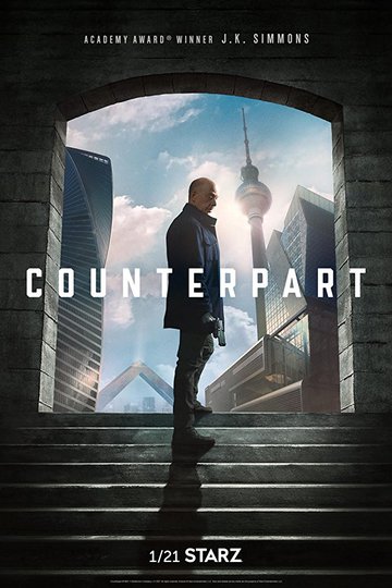 Двойник / Counterpart (сериал)