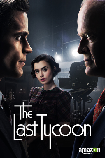 Последний магнат / The Last Tycoon (сериал)