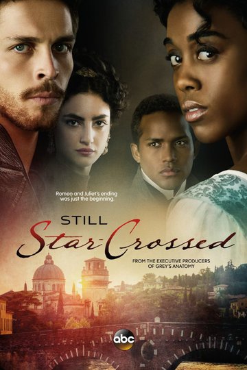 Под несчастливой звездой / Still Star-Crossed (сериал)