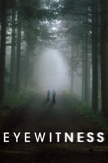 Очевидец / Eyewitness (сериал)