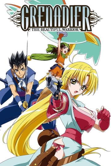 Grenadier: Hohoemi no Senshi (anime)