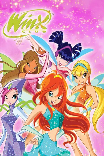 Клуб Винкс – Школа волшебниц / Winx (сериал)