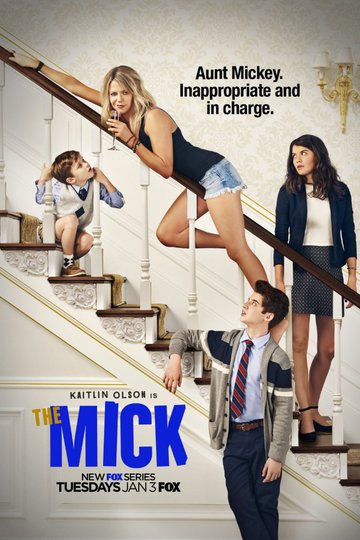 Мик / The Mick (сериал)