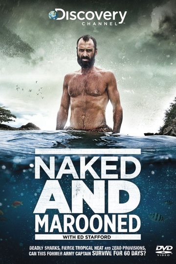 Эд Стаффорд: Голое выживание / Ed Stafford: Naked and Marooned (сериал)