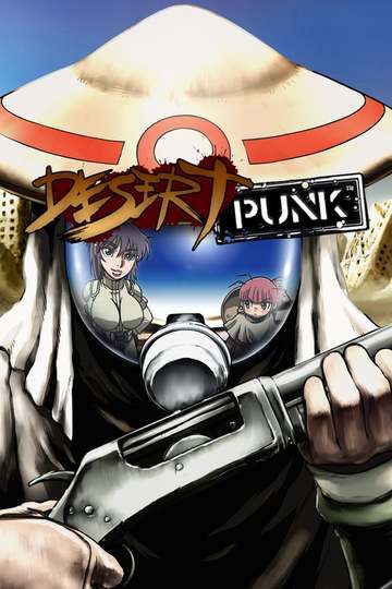 Desert Punk / 砂ぼうず (anime)