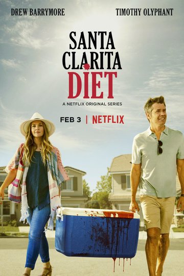 Диета из Санта-Клариты / Santa Clarita Diet (сериал)