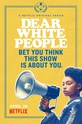 Дорогие белые / Dear White People (сериал)