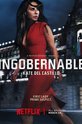 Неуправляемая / Ingobernable (сериал)