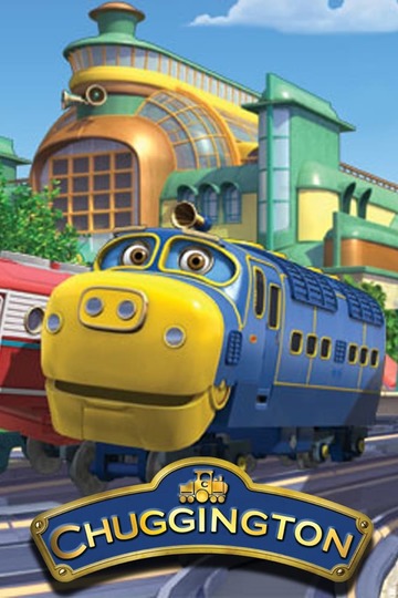 Чаггингтон: Веселые паровозики / Chuggington (сериал)