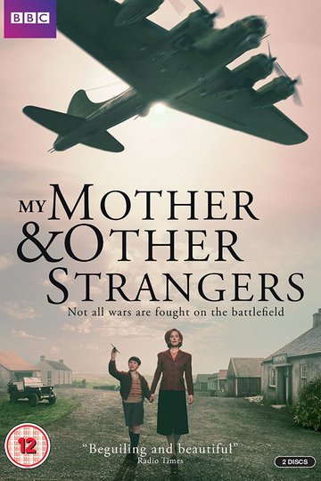 Моя мать и другие чудаки / My Mother and Other Strangers (сериал)