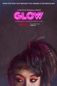 Блеск / GLOW (сериал)