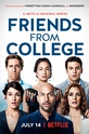 Друзья с колледжа / Friends from College (сериал)